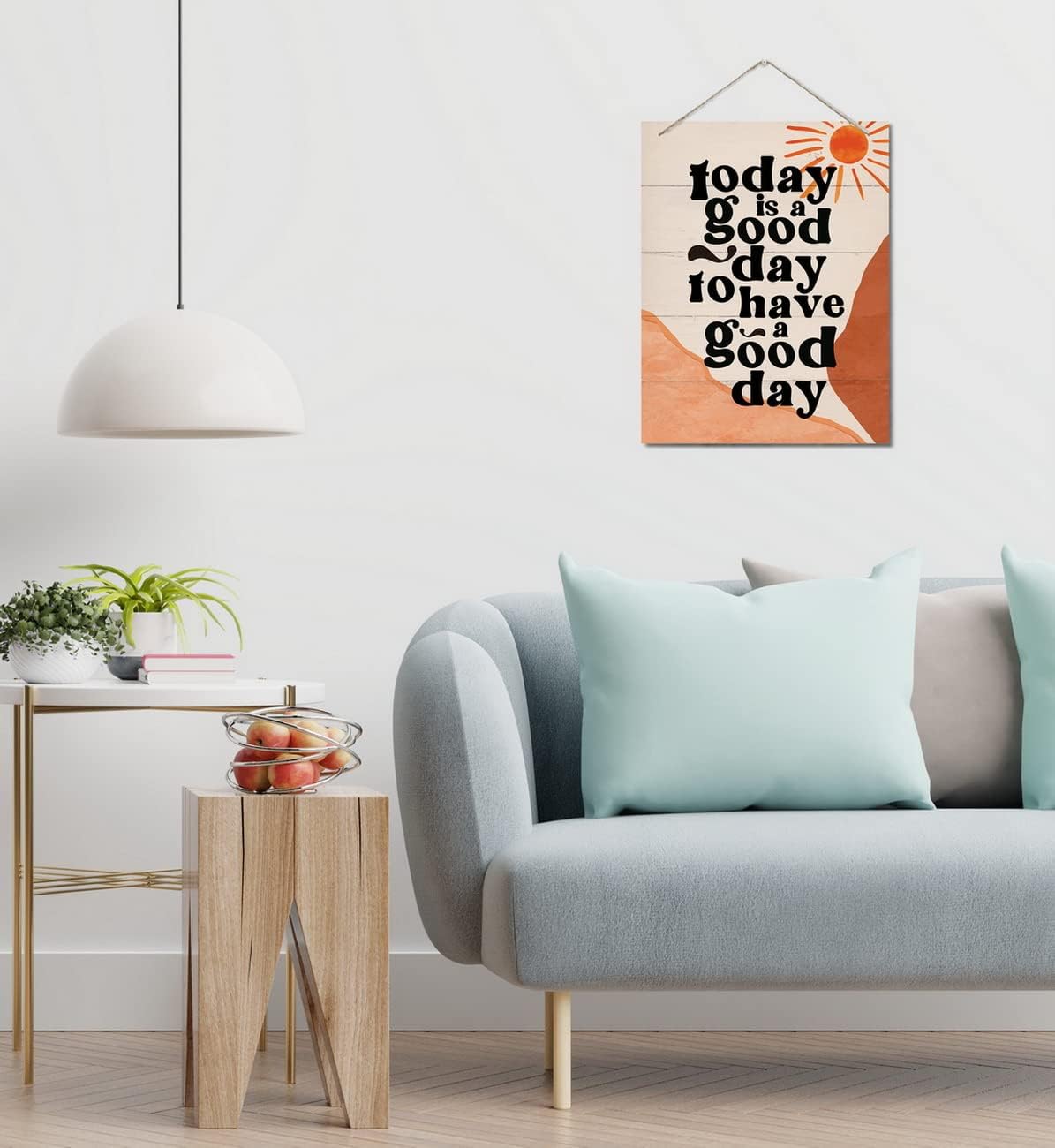 Today is a Good Day Decor Sign 10x78inch