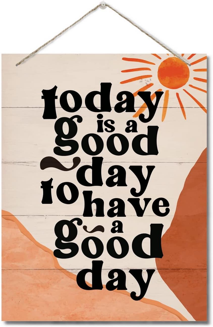 Today is a Good Day Decor Sign 10x78inch